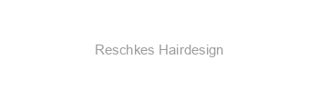 Jobs von Reschkes Hairdesign
